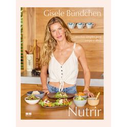 Livro NUTRIR Gisele Bündchen