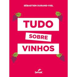 Livro TUDO SOBRE VINHOS